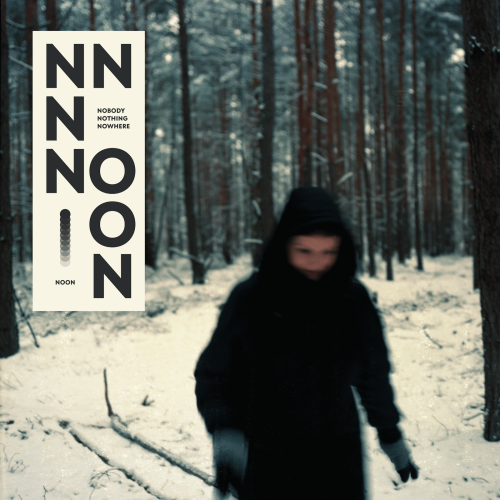NOON - NOBODY NOTHING NOWHERE [cd]
