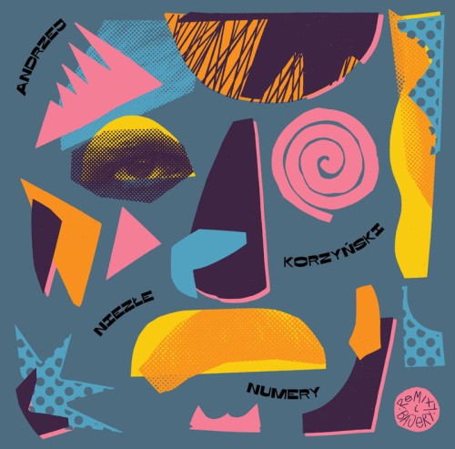 Andrzej Korzyński / Holiday 80 / Pejzaż / Karol Aleksander Niezłe Numery (Remixy i Bajery) EP