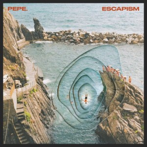 PEPE - ESCAPISM (COLOURED VINYL) LTD