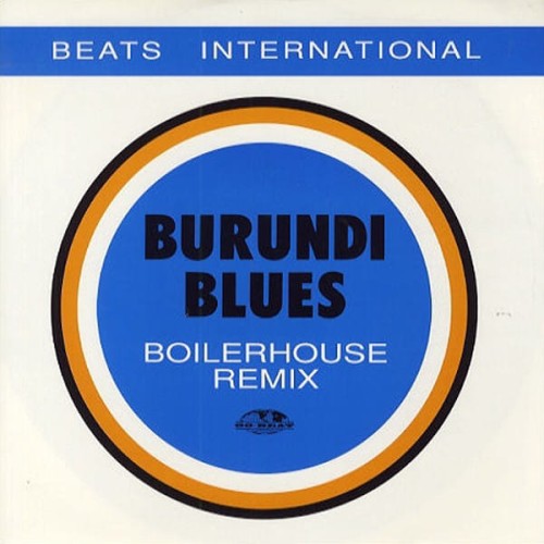 Beats International – Burundi Blues (Boilerhouse Remix) [ USED VINYL 12" ]