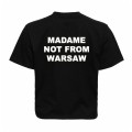 BOXY T-SHIRT " MADAME NOT FROM WARSAW " 230G